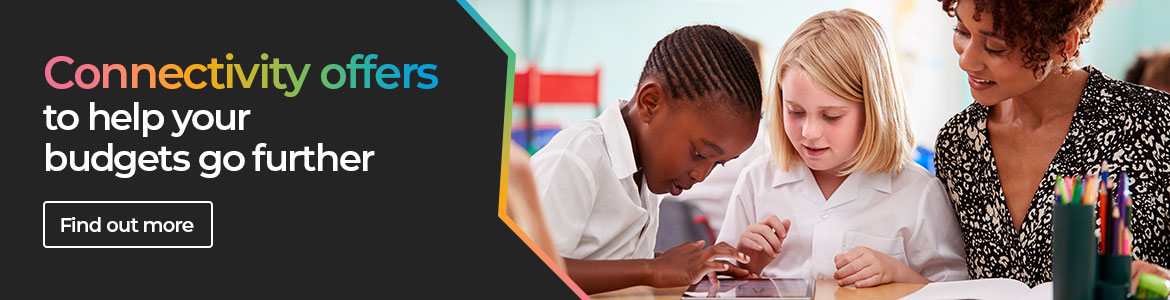 Connectivity offers to help your budgets go further in the new academic year